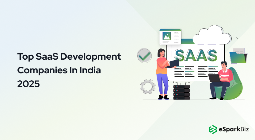 Top SaaS Development Companies In India 2025