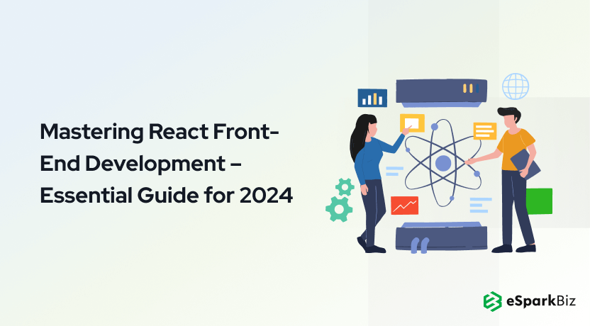 Mastering React Front-End Development – Essential Guide for 2024