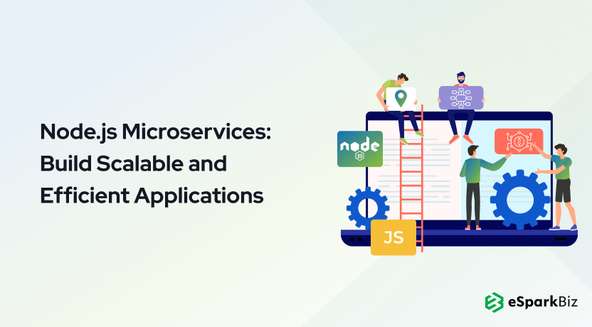 Node.js Microservices: Build Scalable and Efficient Applications