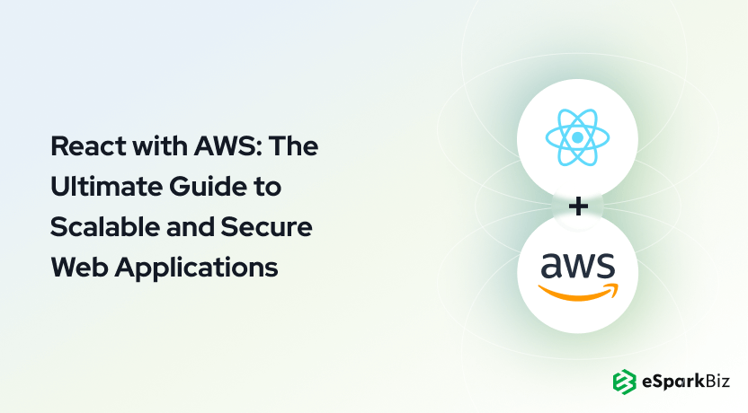 React with AWS The Ultimate Guide to Scalable and Secure Web Applications