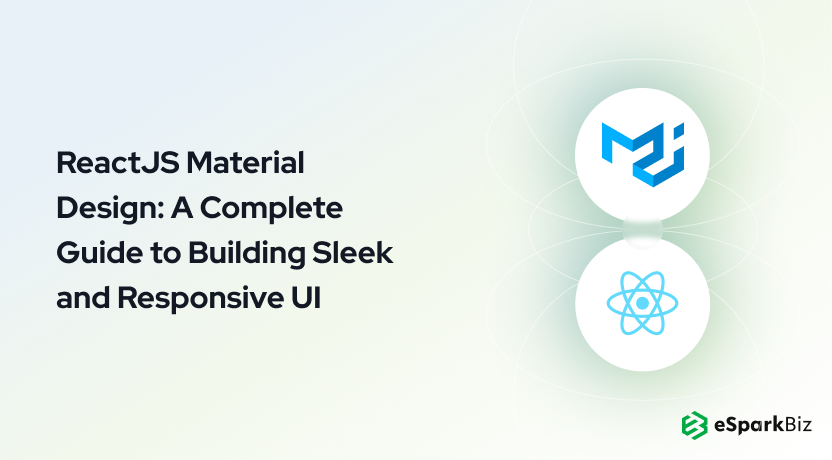 ReactJS Material Design: A Complete Guide to Building Sleek and Responsive UI